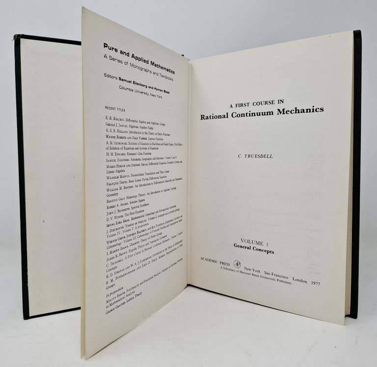A FIRST COURSE IN RATIONAL CONTINUUM MECHANICS. Volume I: General …
