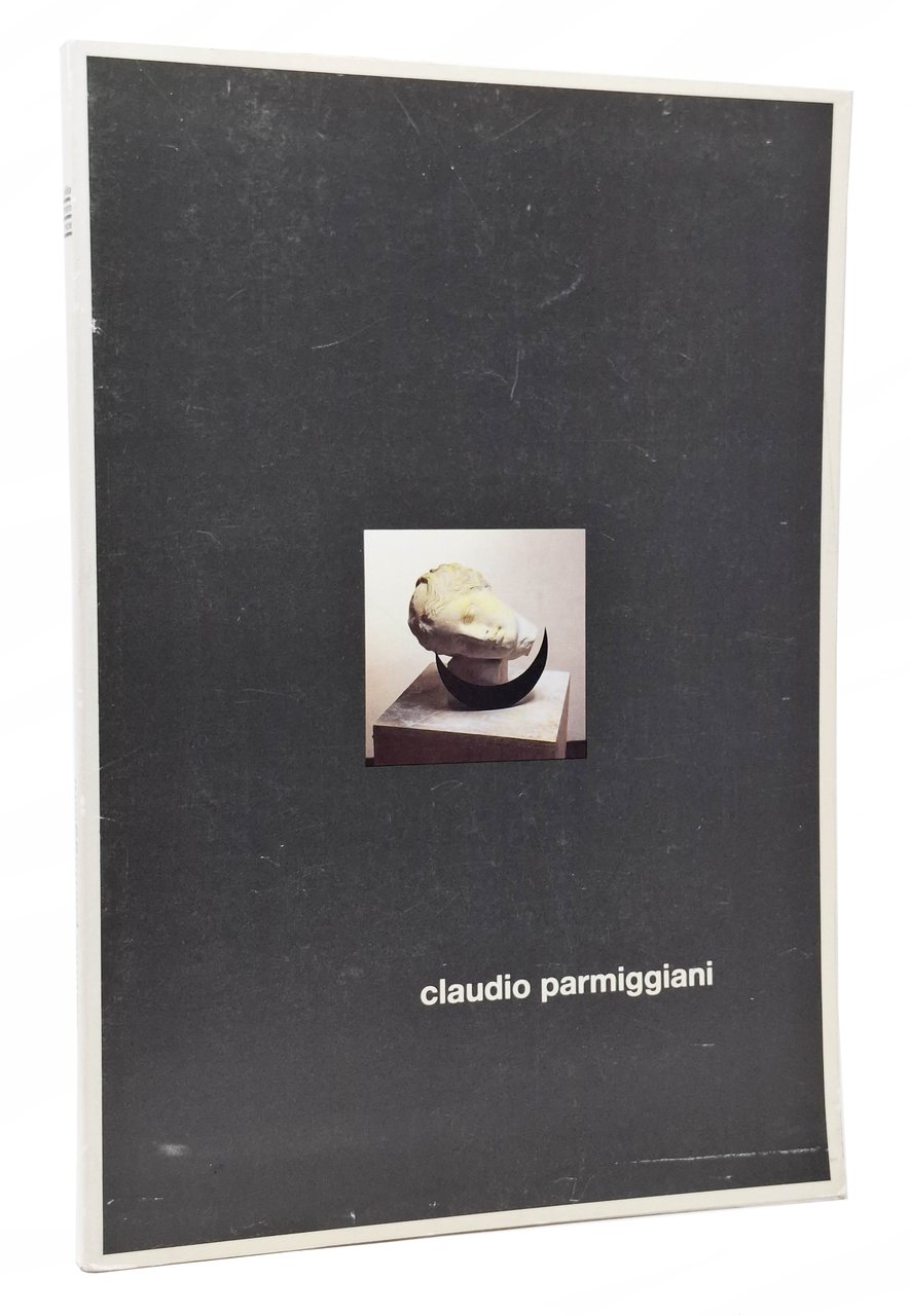 CLAUDIO PARMIGGIANI (catalogo exposition Villa Arson Nizza 1987)