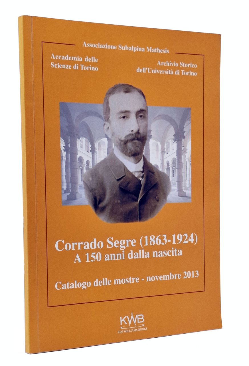 CORRADO SEGRE (1863-1924) A 150 ANNI DALLA NASCITA. Catalogo delle …
