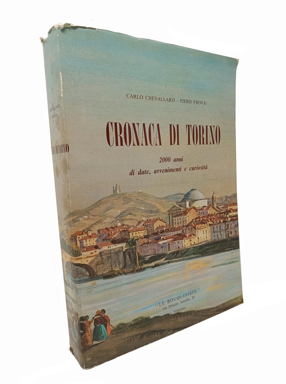 CRONACA DI TORINO. 200 anni di date, avvenimenti e curiosità