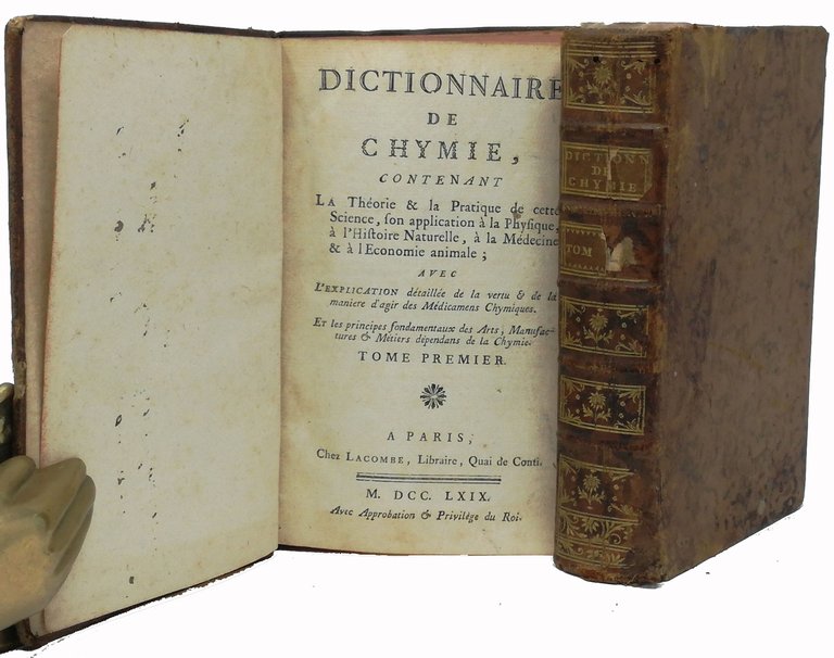 DICTIONNAIRE DE CHYMIE. Contenant la théorie & la Pratique de …