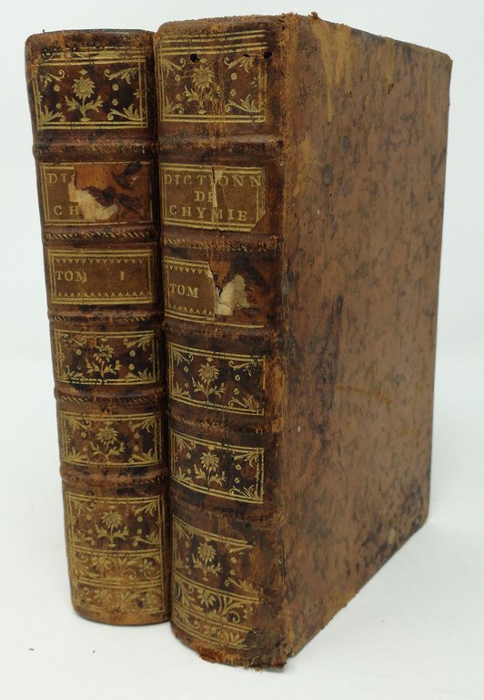 DICTIONNAIRE DE CHYMIE. Contenant la théorie & la Pratique de …
