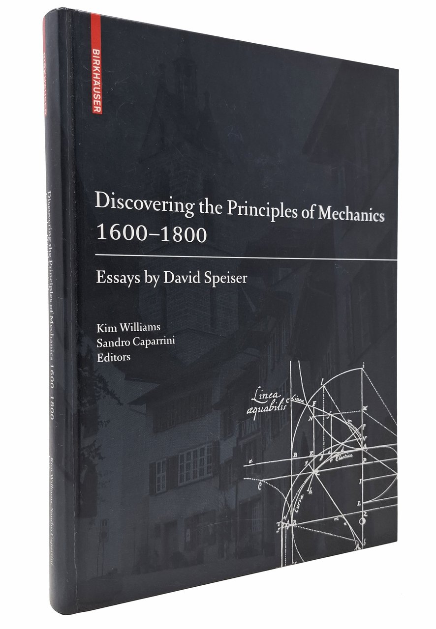 DISCOVERING THE PRINCIPLES OF MECHANICS 1600 - 1800