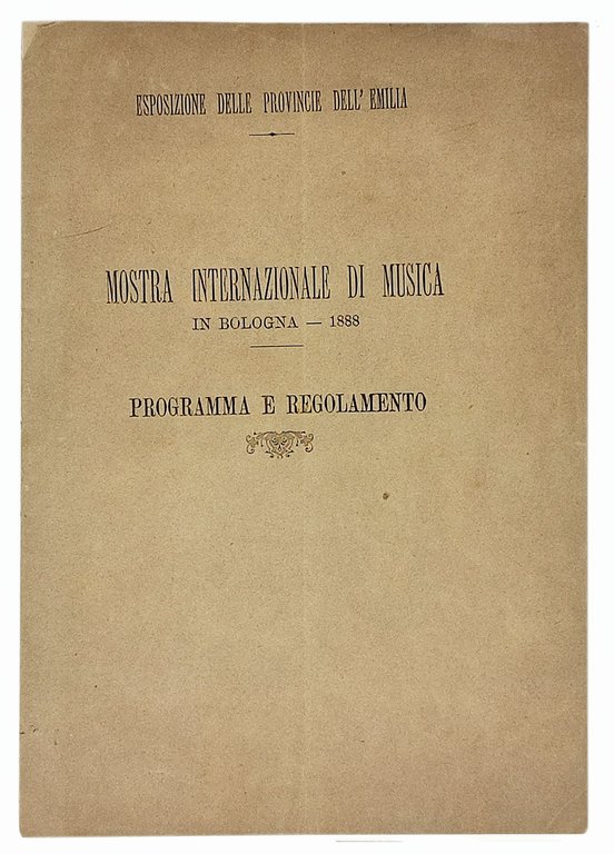 Esposizione delle provincie dell'Emilia / MOSTRA INTERNAZIONALE DI MUSICA in …