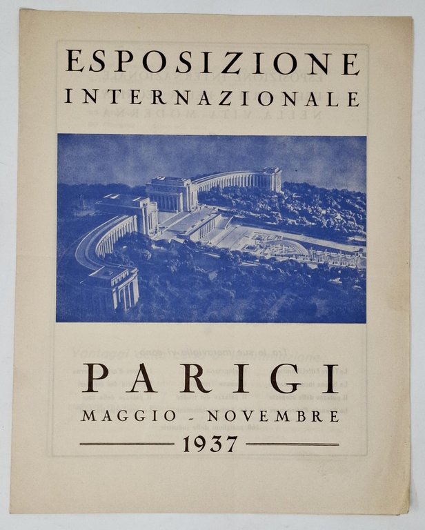 ESPOSIZIONE INTERNAZIONALE PARIGI MAGGIO - NOVEMBRE 1937 (2 brochure pubblicitarie)
