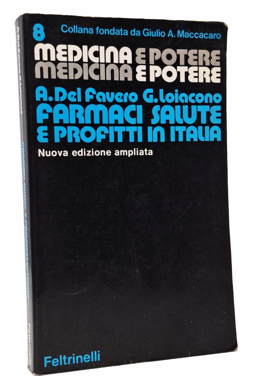 FARMACI SALUTE E PROFITTI IN ITALIA