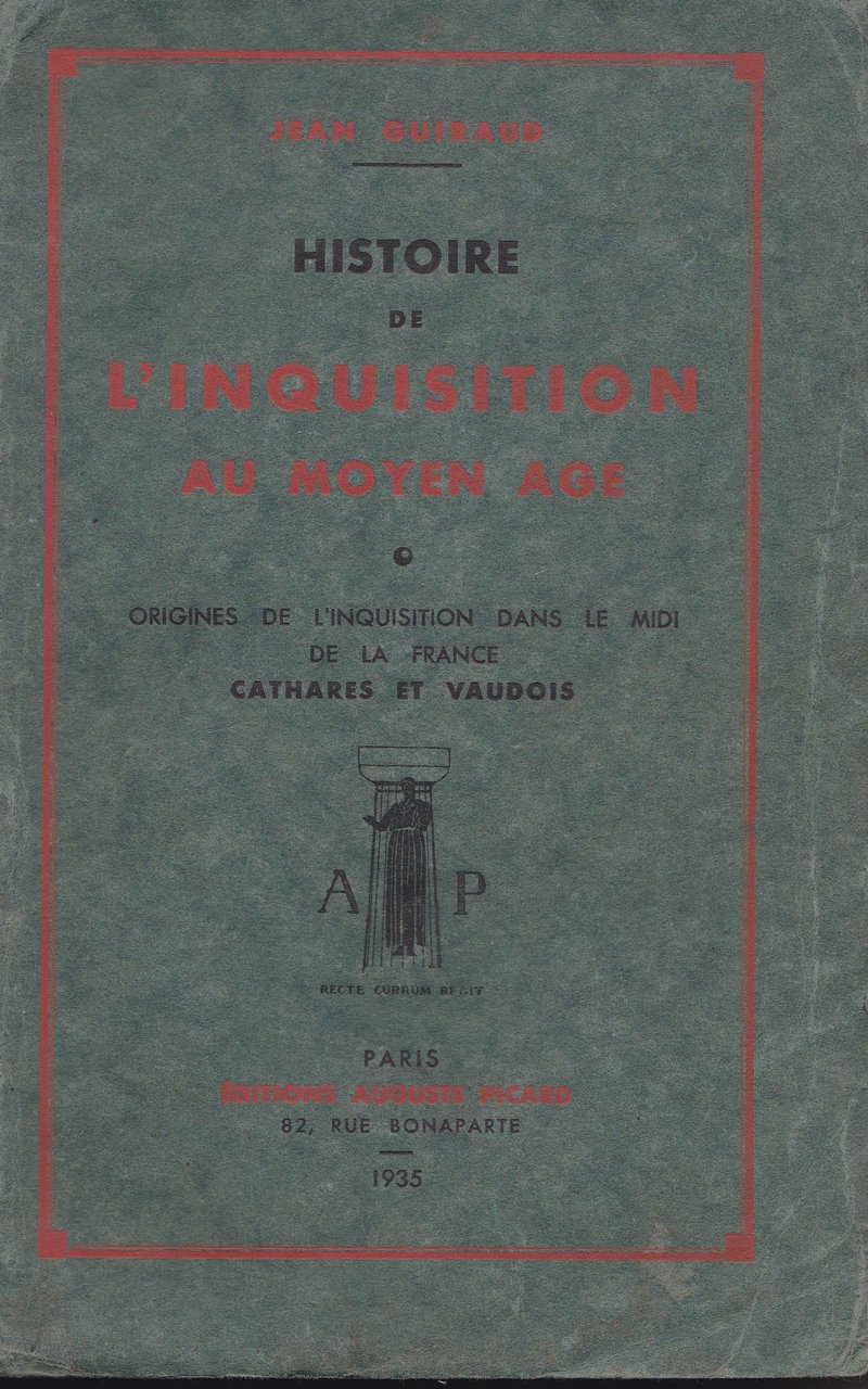 HISTOIRE DE L'INQUISITION AU MOYEN AGE Origines de l'inquisition dans …