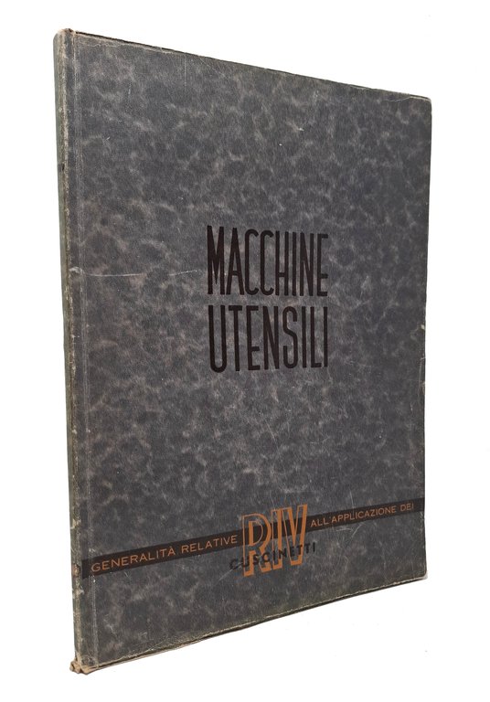 I CUSCINETTI RIV NELLE MACCHINE UTENSILI / GENERALITà