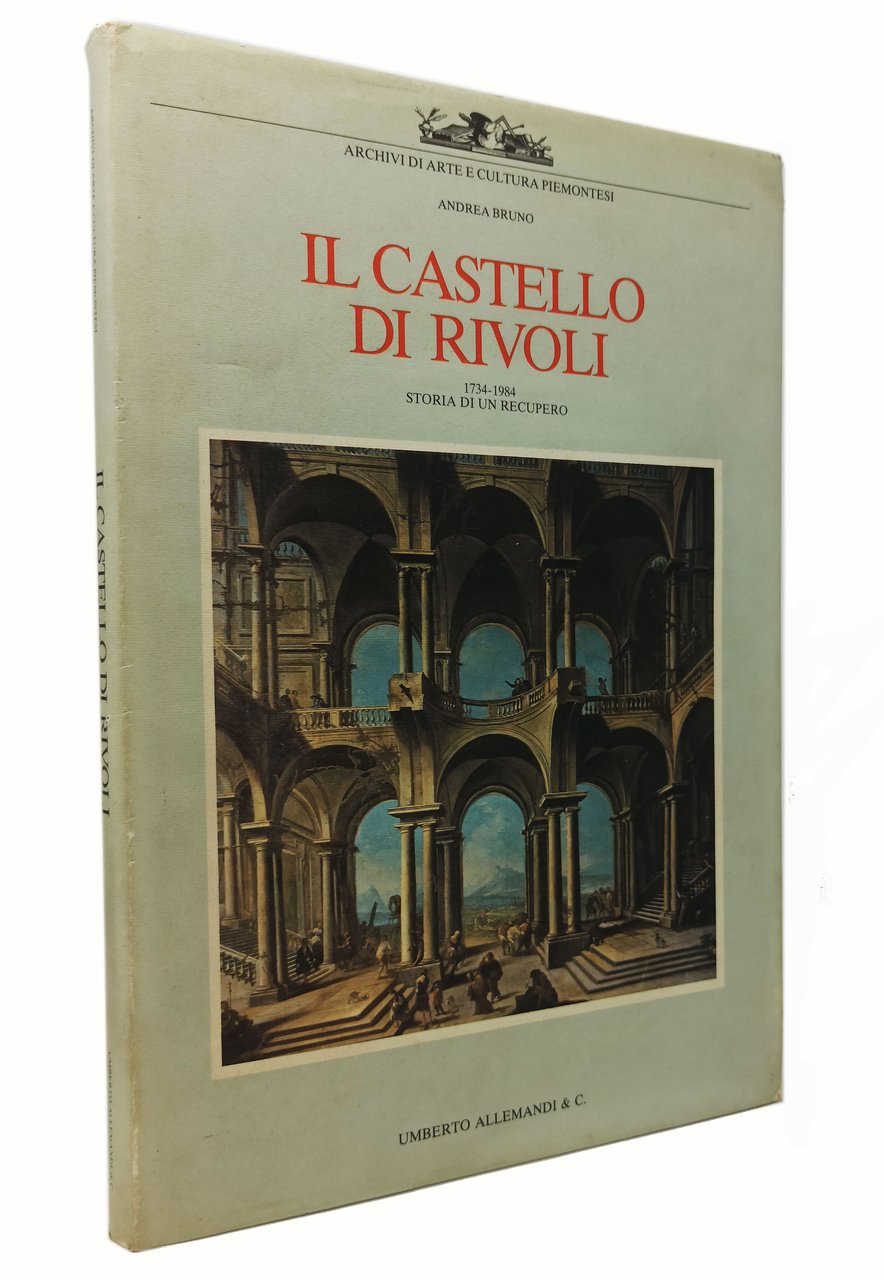 IL CASTELLO DI RIVOLI / 1734 - 1984 storia di …