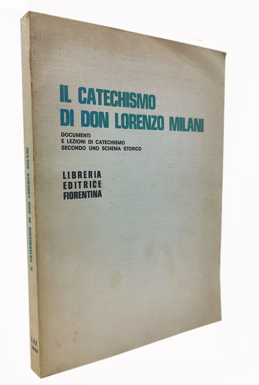 IL CATECHISMO DI DON LORENZO MILANI / Documenti e lezioni …