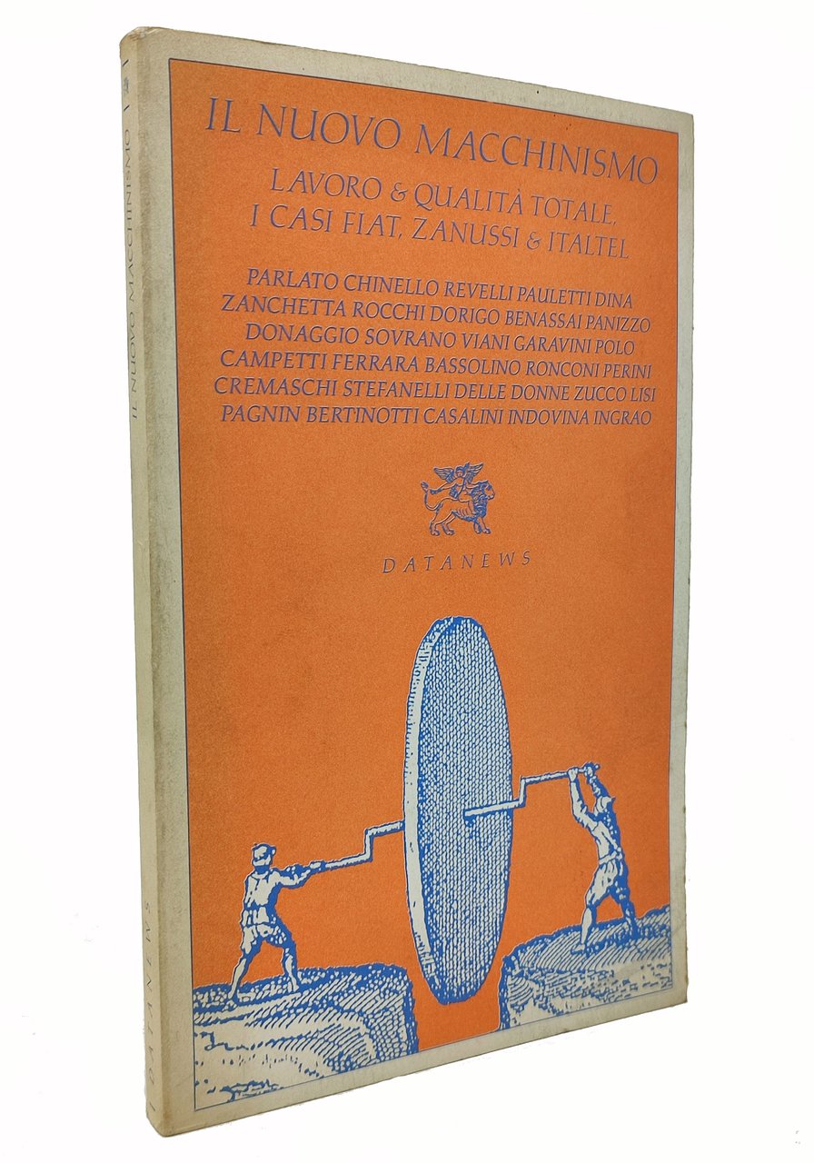 IL NUOVO MACCHINISMO / Lavoro & qualità totale, i casi …