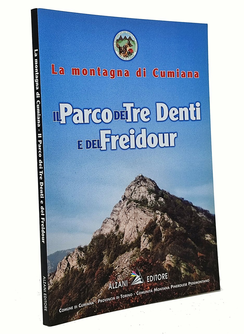 IL PARCO DEI TRE DENTI E DEL FREIDOUR