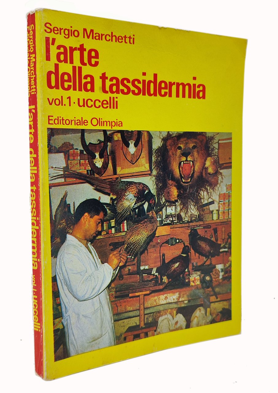 L'ARTE DELLA TASSIDERMIA Vol. 1: uccelli