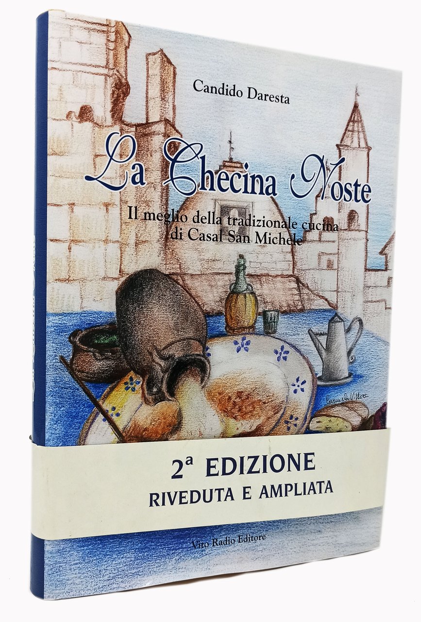 LA CHECINA NOSTE. Il meglio della tradizionale cucina di Casal …