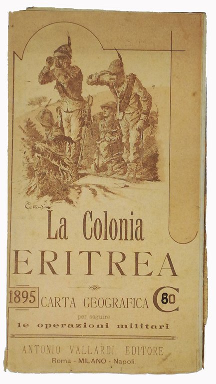 LA COLONIA ERITREA / Carta geografica per seguire le operazioni …