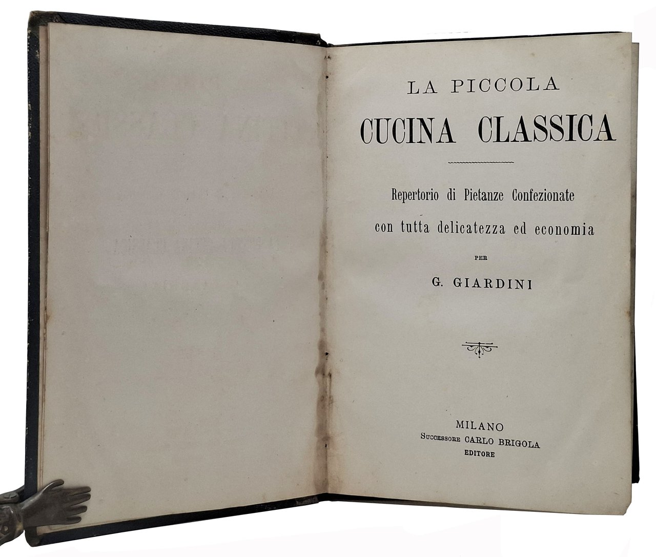 LA PICCOLA CUCINA CLASSICA Repertorio di Pietanze Confezionate con tutta … | Immagine principale
