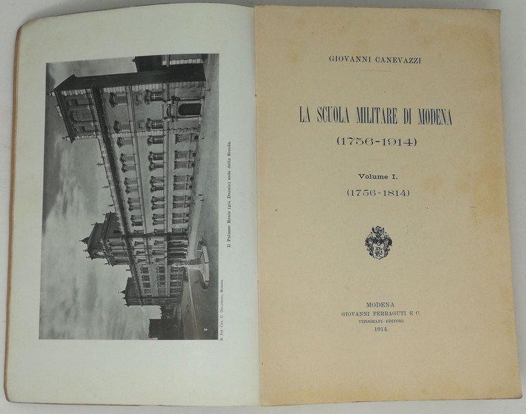 LA SCUOLA MILITARE DI MODENA (1756-1914) / Volume I (1756-1814)
