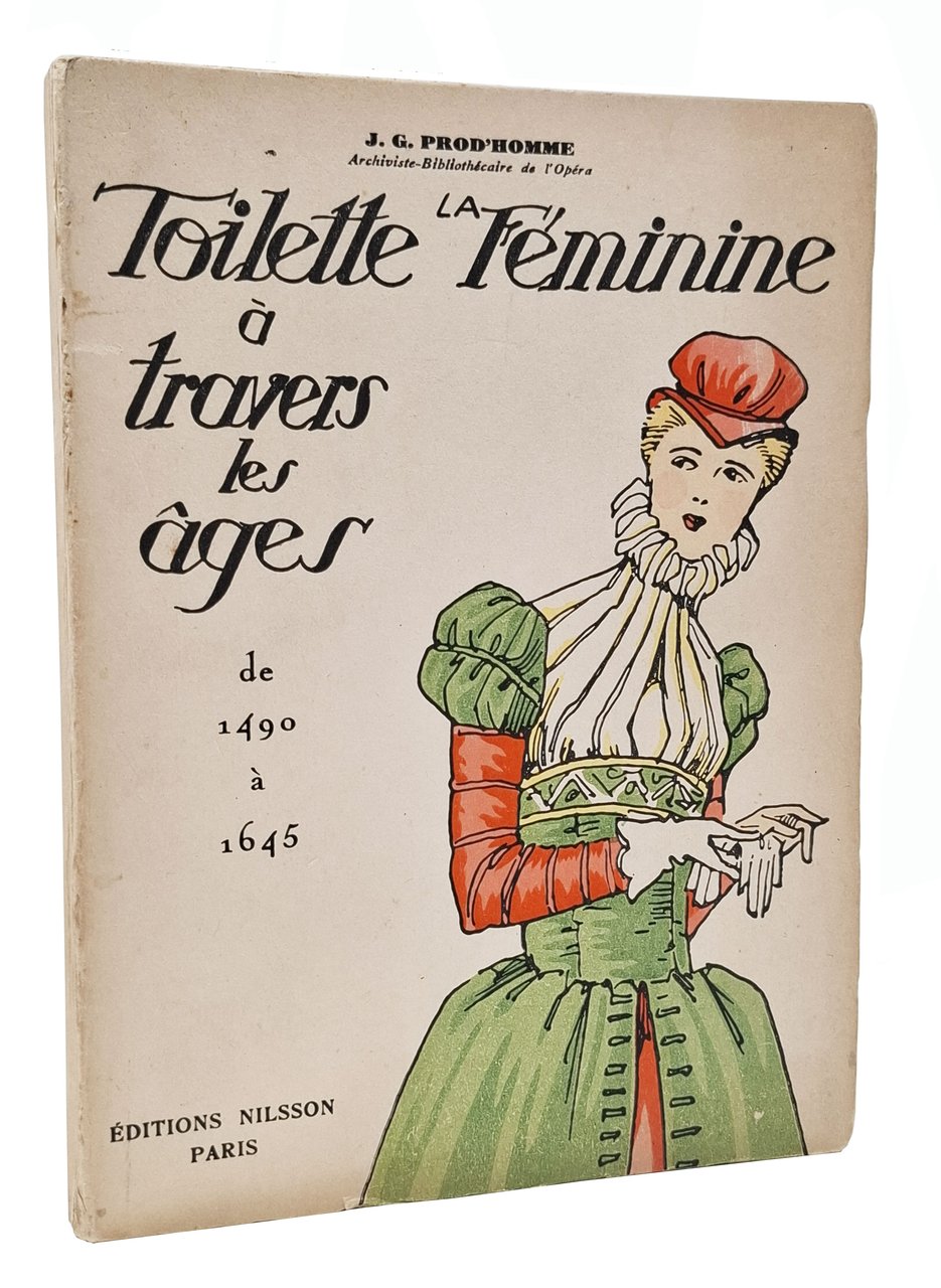 LA TOILETTE FEMININE à TRAVERS LES AGES de 1490 à …