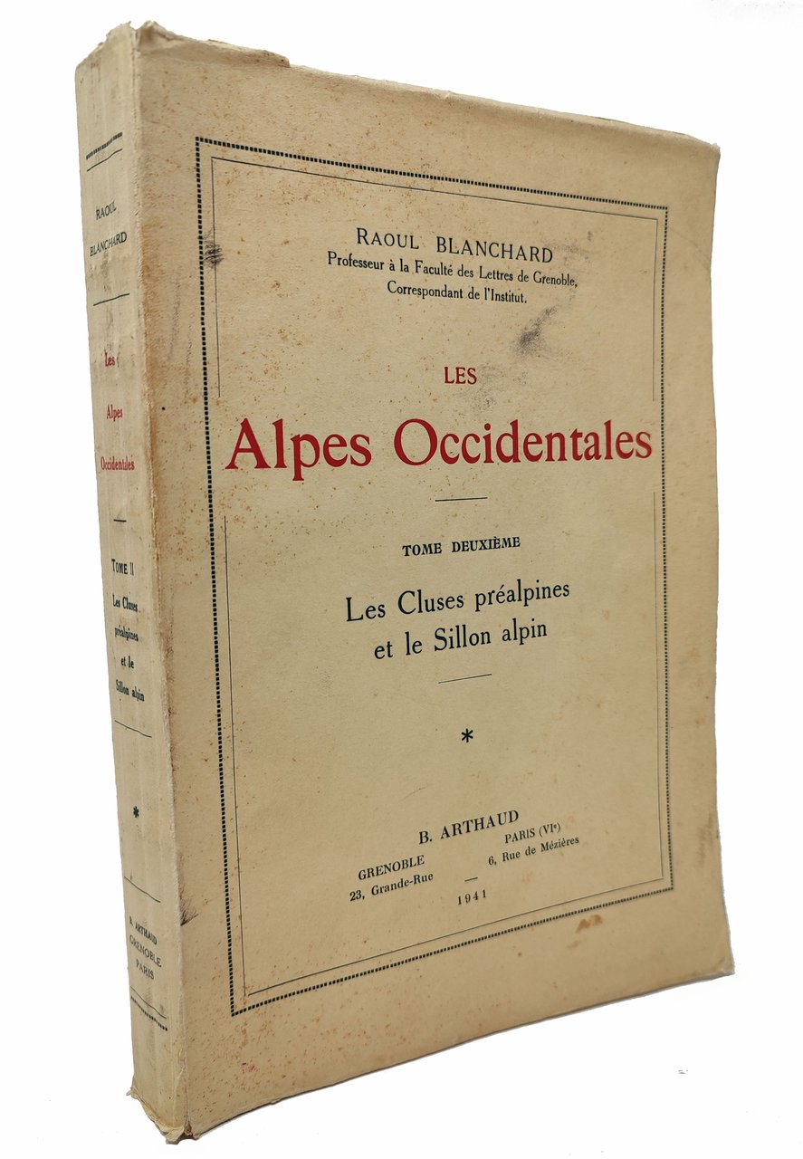 LES ALPES OCCIDENTALES Tome Deuxième: Les Cluses préalpines et le …