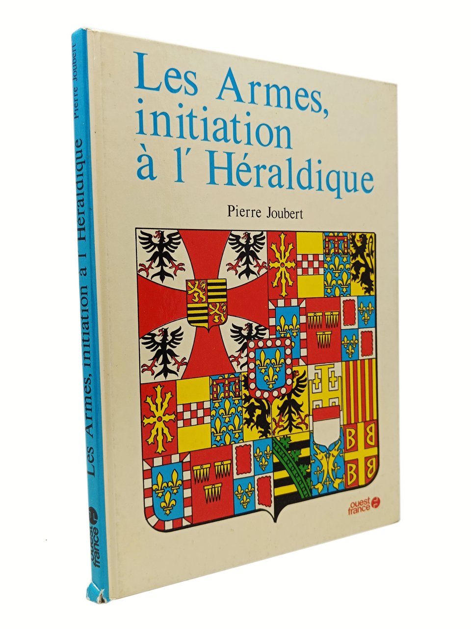 LES ARMES, INITIATION A L'HERALDIQUE