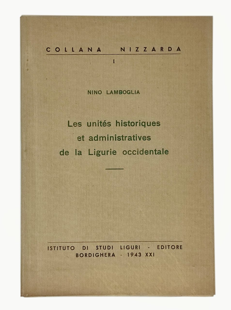 LES UNITES HISTORIQUES ET ADMINISTRATIVES DE LA LIGURIE OCCIDENTALE