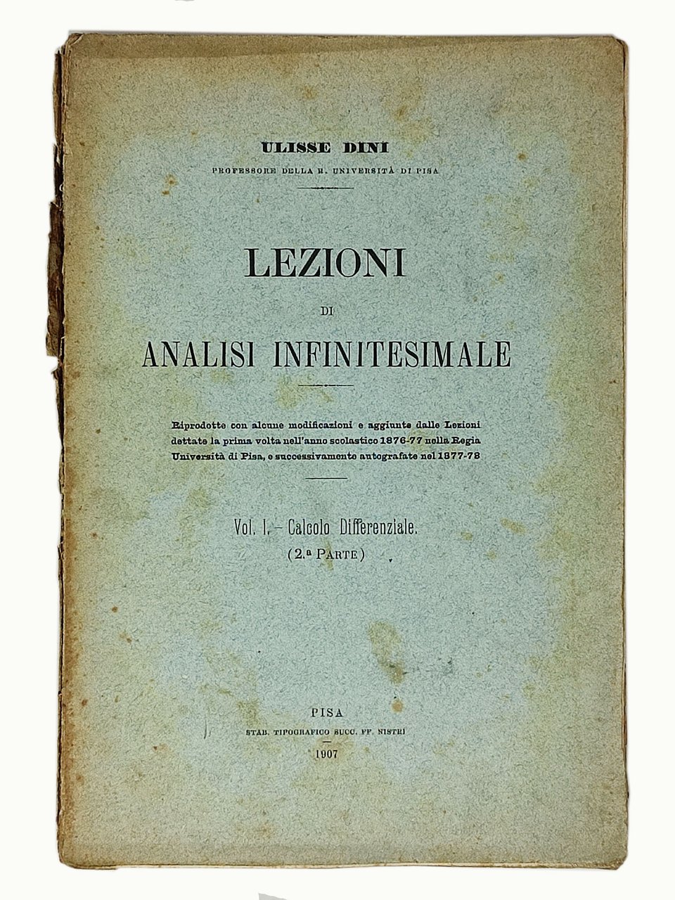 LEZIONI DI ANALISI INFINITESIMALE Riprodotte con alcune modificazioni e aggiunte …