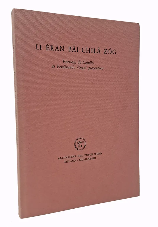 LI ERAN BAI CHILA ZOG Versioni da Catullo