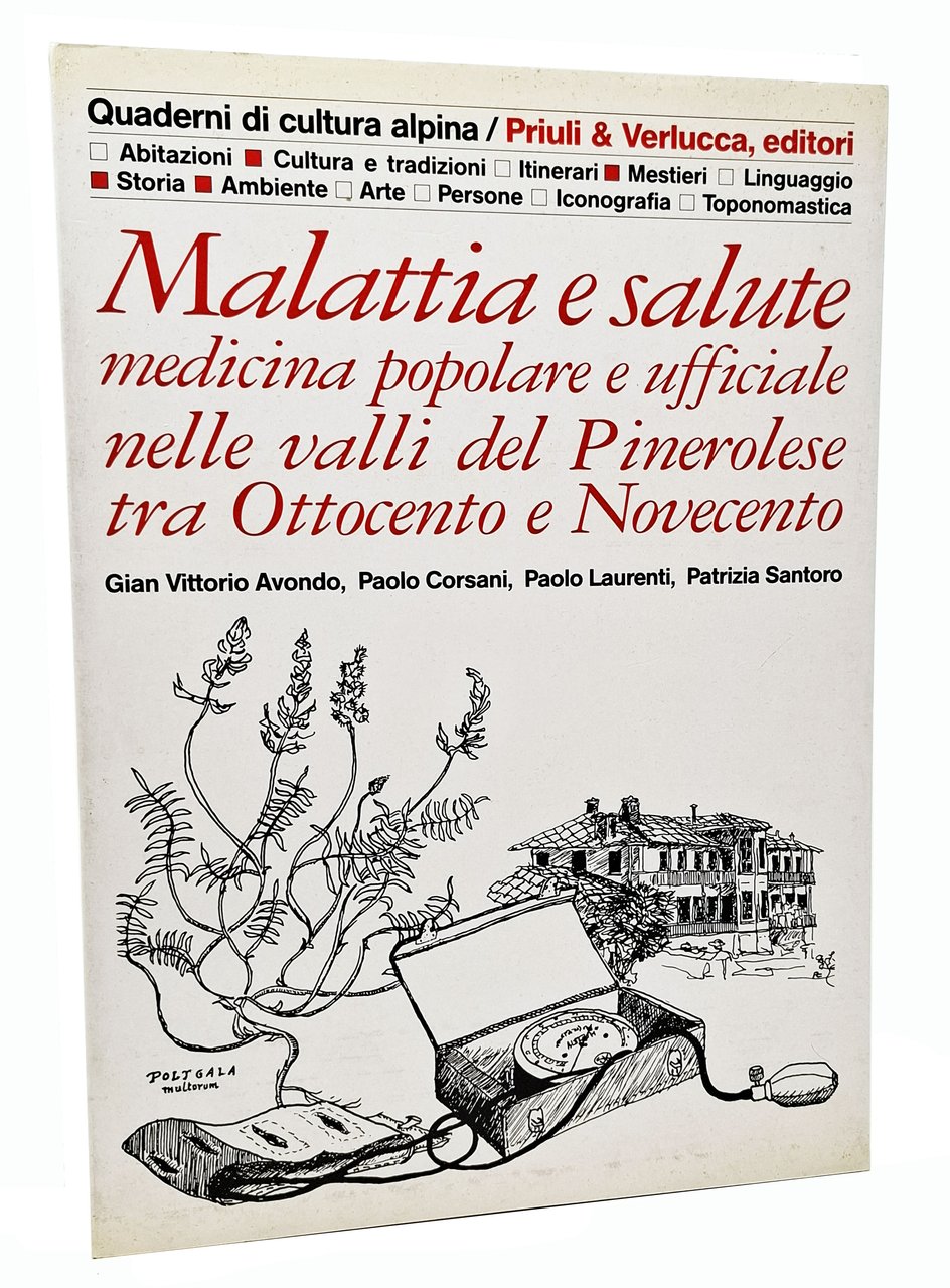 MALATTIA E SALUTE / MEDICINA POPOLARE E UFFICIALE NELLE VALLI …