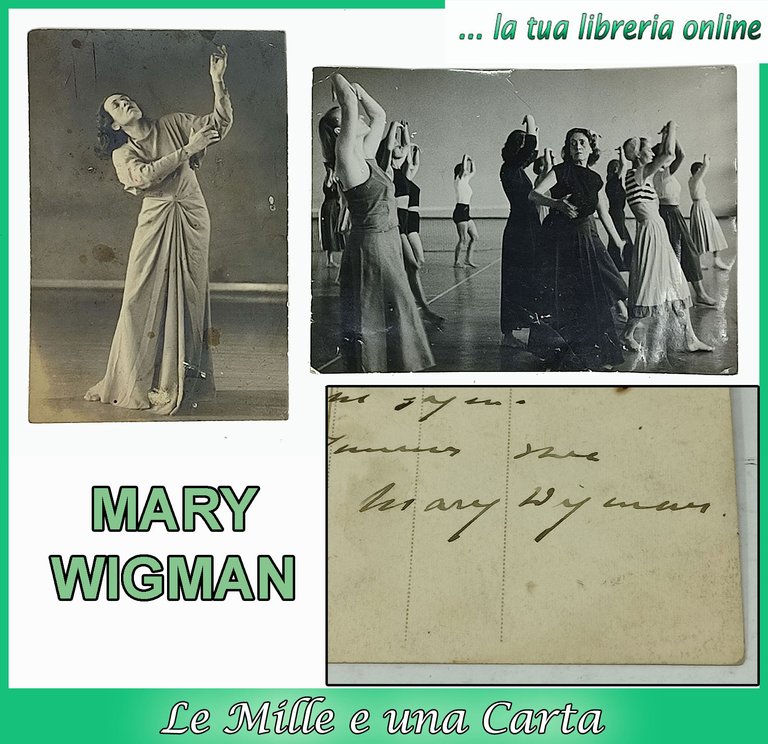MARY WIGMAN. Scritto autografo su fotografia + seconda foto