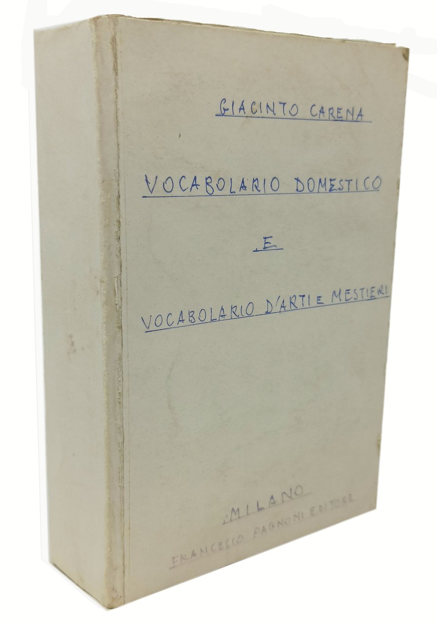 NUOVO VOCABOLARIO ITALIANO DOMESTICO e NUOVO VOCABOLARIO ITALIANO D'ARTI E …