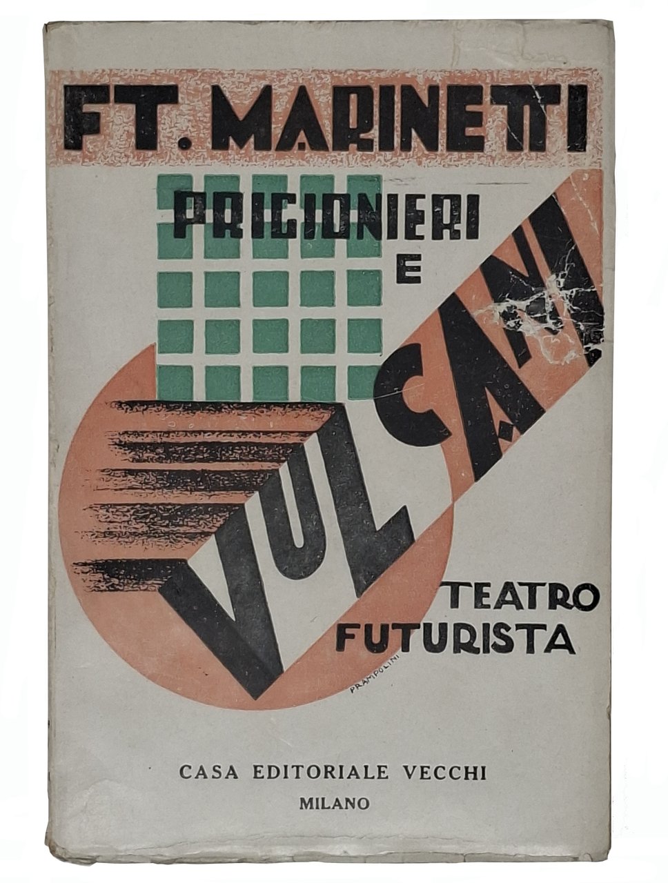 PRIGIONIERI E VULCANI. Teatro futurista | Immagine principale
