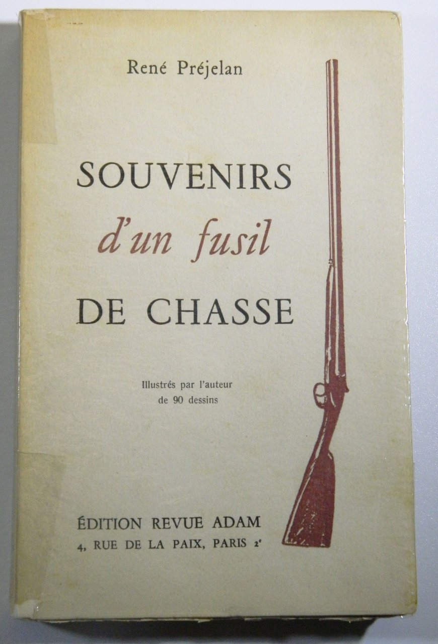 SOUVENIRS D'UN FUSIL DE CHASSE