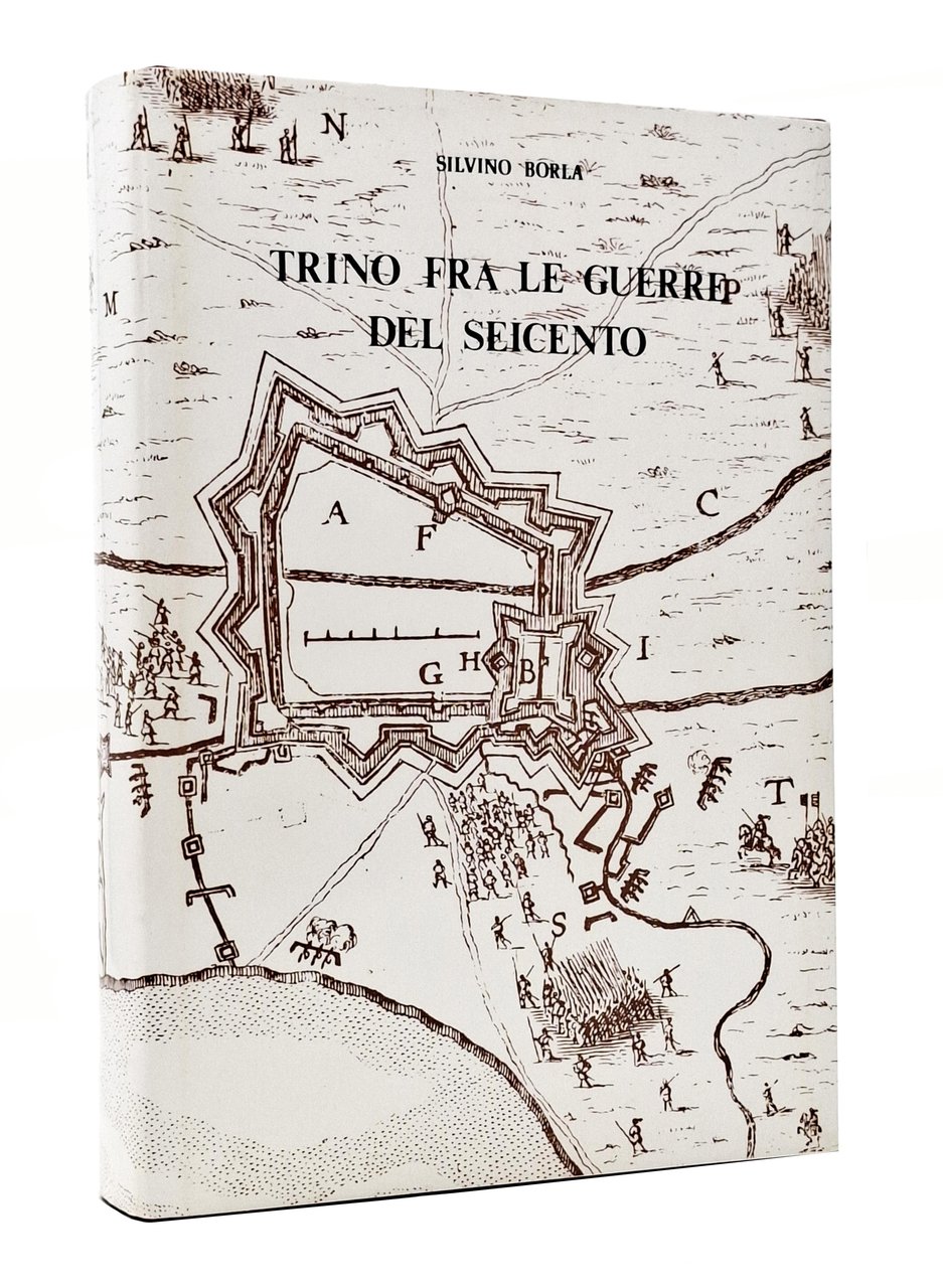 TRINO FRA LE GUERRE DEL SEICENTO