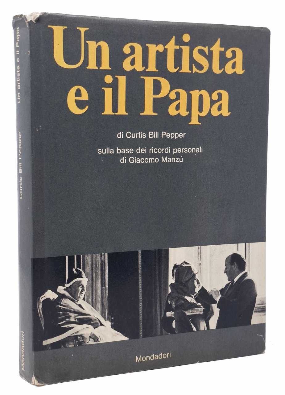 UN ARTISTA E IL PAPA / sulla base dei ricordi …