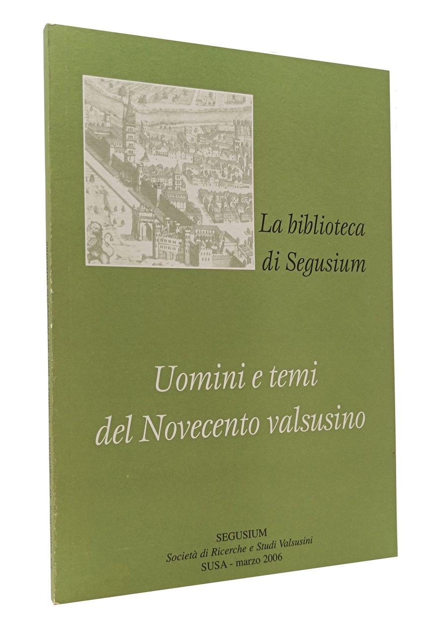 UOMINI E TEMI DEL NOVECENTO VALSUSINO