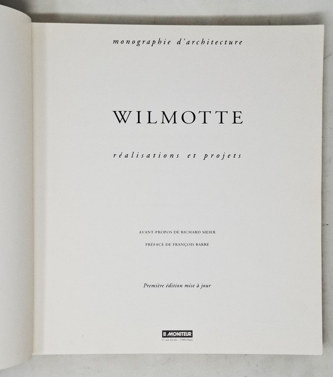 WILMOTTE / Realisations et projets