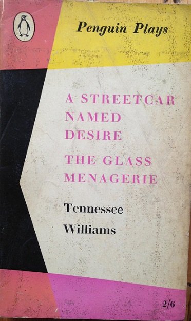 A STREETCAR NAMED DESIRE / THE GLASS MENAGERIE