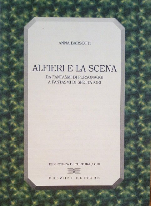ALFIERI E LA SCENA