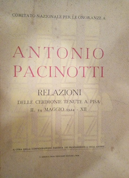 ANTONIO PACINOTTI - LA VITA E L'OPERA
