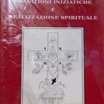 ARCHEOSOFIA - VOLUME II. TRADIZIONI INIZIATICHE E REALIZZAZIONE SPIRITUALE