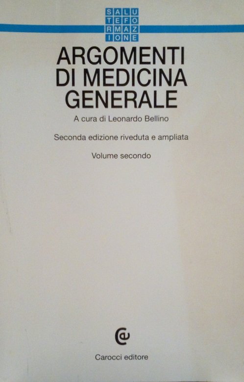 ARGOMENTI DI MEDICINA GENERALE - VOLUME SECONDO