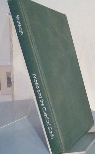 ARIOSTO AND THE CLASSICAL SIMILE