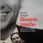 BESAME MUCHO - DIARIO DI UN ANNO ABBASTANZA CRUDELE