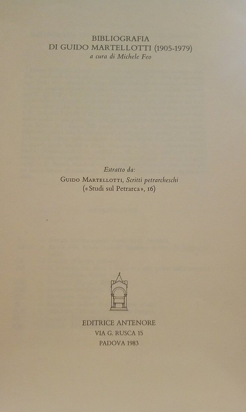 BIBLIOGRAFIA DI GUIDO MARTELLOTTI (1905-1979) - ESTRATTO DA "GUIDO MARTELLOTTI, …