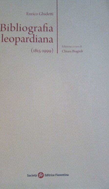 BIBLIOGRAFIA LEOPARDIANA (1815-1999)