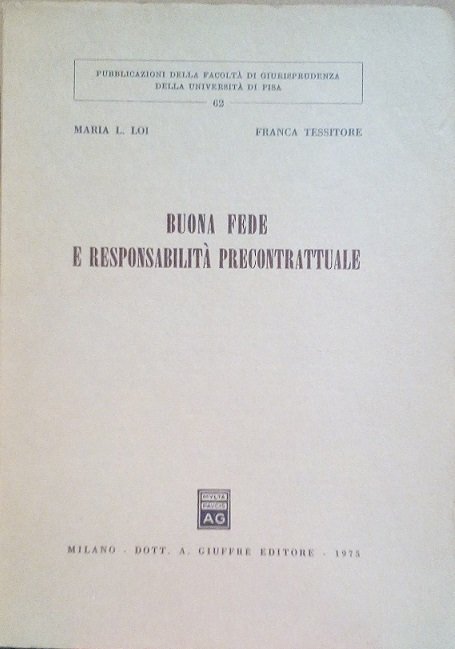 BUONA FEDE E RESPONSABILITA' PRECONTRATTUALE
