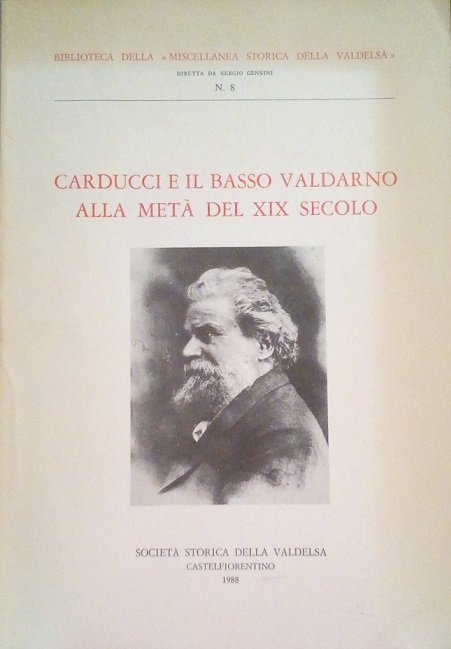 CARDUCCI E IL BASSO VALDARNO ALLA META' DEL XIX SECOLO