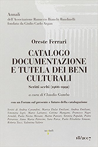 CATALOGO DOCUMENTAZIONE E TUTELA DEI BENI CULTURALI - SCRITTI SCELTI …