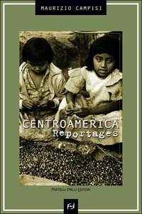 CENTROAMERICA REPORTAGES