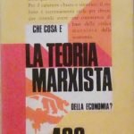 CHE COSA E' LA TEORIA MARXISTA DELL'ECONOMIA?